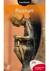 Okładka książki Poznań. Travelbook. Wydanie 1 Katarzyna Byrtek