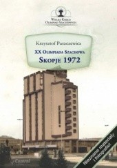 Okładka książki XX Olimpiada Szachowa. Skopje 1972 Puszczewicz Krzysztof