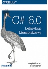 C# 6.0. Leksykon kieszonkowy