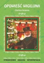 Okładka książki Opowieść wigilijna Charlesa Dickensa Ilona Kulik