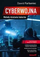 Okładka książki Cyberwojna. Metody działania hakerów Dawid Farbaniec
