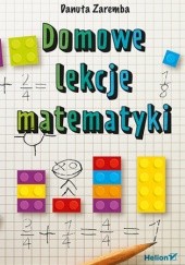 Okładka książki Domowe lekcje matematyki Danuta Zaremba