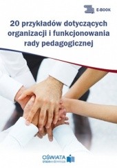 Okładka książki 20 przykładów dotyczących organizacji i funkcjonowania rady pedagogicznej Michał Kowalski