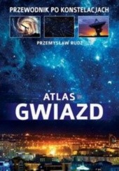 Okładka książki Atlas gwiazd Przemysław Rudź