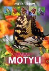 Okładka książki Atlas motyli. 250 gatunków Kamila Twardowska