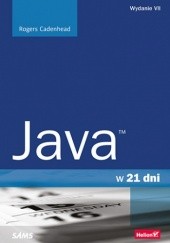 Okładka książki Java w 21 dni. Wydanie VII Rogers Cadenhead