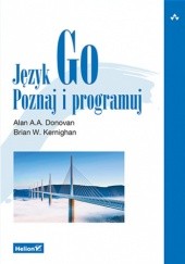 Okładka książki Język Go. Poznaj i programuj A. A. Donovan Alan, Brian W. Kernighan