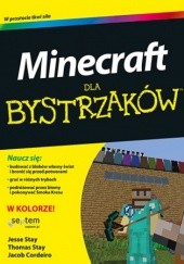 Okładka książki Minecraft dla bystrzaków Cordeiro Jacob, Stay Jesse, Stay Thomas