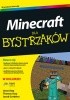Okładka książki Minecraft dla bystrzaków Cordeiro Jacob,&nbsp;Stay Jesse,&nbsp;Stay Thomas