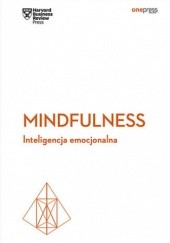 Okładka książki Mindfulness. Inteligencja emocjonalna Business Review Harvard