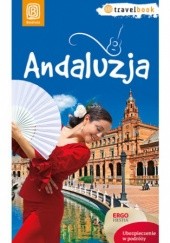 Okładka książki Andaluzja. Travelbook. Wydanie 1 Patryk Chwastek, Barbara Tworek