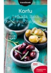 Okładka książki Korfu, Lefkada, Itaka, Kefalonia, Zakynthos.Travelbook. Wydanie 2 Mikołaj Korwin-Kochanowski, Dorota Snoch