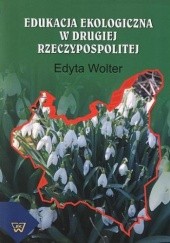 Edukacja ekologiczna w Drugiej Rzeczypospolitej