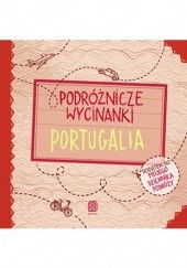 Okładka książki Podróżnicze wycinanki. Portugalia. Wydanie 1 Palonek Anna, Anna Jamróz