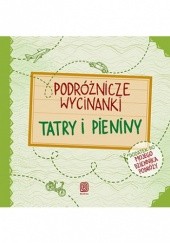 Okładka książki Podróżnicze wycinanki. Tatry i Pieniny. Wydanie 1 Jamróz Ania, Agnieszka Krawczyk