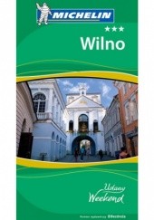 Okładka książki Wilno. Udany Weekend. Wydanie 1 praca zbiorowa