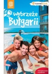 Okładka książki Wybrzeże Bułgarii. Travelbook. Wydanie 1 Robert Sendek