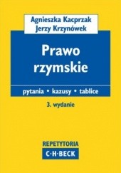 Okładka książki Prawo rzymskie Pytania. Kazusy. Tablice Agnieszka Kacprzak (prawniczka), Jerzy Krzynówek