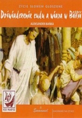 Okładka książki Doświadczenie cudu a wiara w Biblii Aleksander Bańka