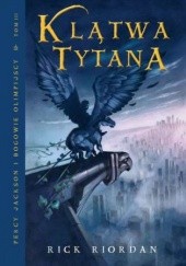 Okładka książki Klątwa Tytana Rick Riordan