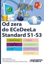 Okładka książki Od zera do ECeDeeLa Standard. S1-S3 Marcin Adamiec, Przemysław Powroźnik