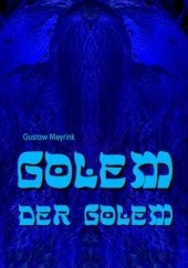 Okładka książki Golem - Der Golem Gustav Meyrink