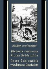 Okładka książki Historia cudowna Piotra Schlemihla - Peter Schlemihls wundersame Geschichte Adalbert Chamisso