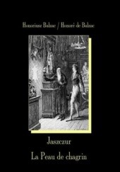 Okładka książki Jaszczur. La Peau de chagrin Honoré de Balzac
