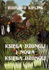 Okładka książki Księga dżungli i druga księga dżungli Rudyard Kipling