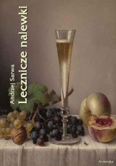 Okładka książki Lecznicze nalewki. 265 receptur Andrzej Sarwa