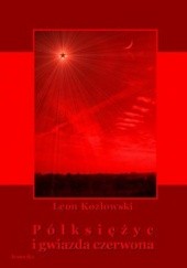 Okładka książki Półksiężyc i gwiazda czerwona Leon Kozłowski