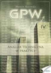 GPW IV - Analiza techniczna w praktyce. Analiza techniczna w praktyce