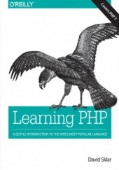 Okładka książki Learning PHP. A Gentle Introduction to the Web's Most Popular Language David Sklar