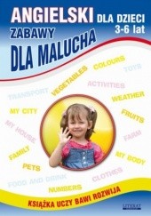Okładka książki Angielski dla dzieci 3-6 lat. Zabawy dla malucha Katarzyna Piechocka-Empel