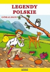Okładka książki Legendy polskie góralskie Emilia Pruchnicka, Krystian Pruchnicki