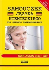 Okładka książki Samouczek języka niemieckiego dla średnio zaawansowanych. Kurs audio mp3 + von Basse Monika