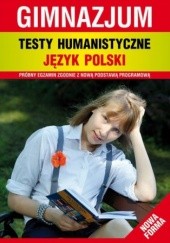 Okładka książki Testy humanistyczne. Język polski. Gimnazjum Łoboda Alina, Bator Elżbieta