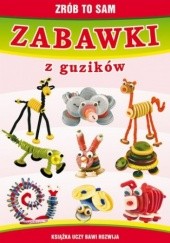 Okładka książki Zabawki z guzików. Zrób to sam Beata Guzowska