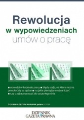 Okładka książki Rewolucja w wypowiedzeniach umów o pracę Ewa Drzewiecka