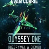 Okładka książki Odyssey One. Tom 1. Rozgrywka w ciemno Evan Currie