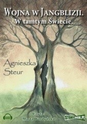 Okładka książki Wojna w Jangblizji Agnieszka Steur