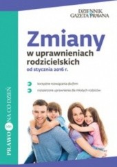 Okładka książki Zmiany w uprawnieniach rodzicielskich od stycznia Ewa Drzewiecka, Krasowska-Kłos Renata