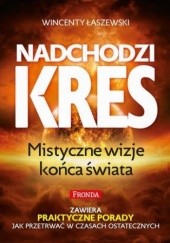 Okładka książki Nadchodzi kres Wincenty Łaszewski