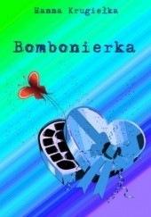 Okładka książki Bombonierka Hanna Krugiełka