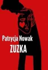 Okładka książki Zuzka Patrycja Nowak