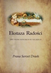 Okładka książki Ekstaza Radości - 1001 sufickich opowieści ku Szczęściu Jacek Ponikiewski