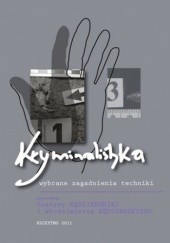 Okładka książki Kryminalistyka: wybrane zagadnienia techniki Grażyna Kędzierska, Włodzimierz Kędzierski