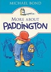 Okładka książki More About Paddington Michael Bond