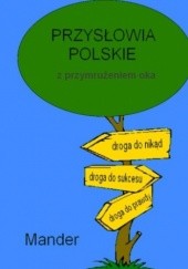 Okładka książki Przysłowia polskie. Z przymrużeniem oka Mander