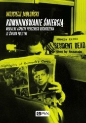 Okładka książki Komunikowanie śmiercią Wojciech Jabłoński